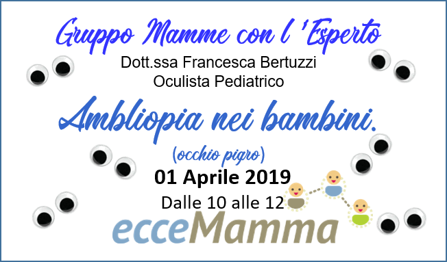 Gruppo Mamme con l’esperto – Ambliopia nei Bambini