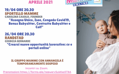 𝗖𝗮𝗹𝗲𝗻𝗱𝗮𝗿𝗶𝗼 𝗶𝗻𝗰𝗼𝗻𝘁𝗿𝗶 𝗔𝗽𝗿𝗶𝗹𝗲 𝟮𝟬𝟮𝟭 – Gruppi Mamme con L’esperto