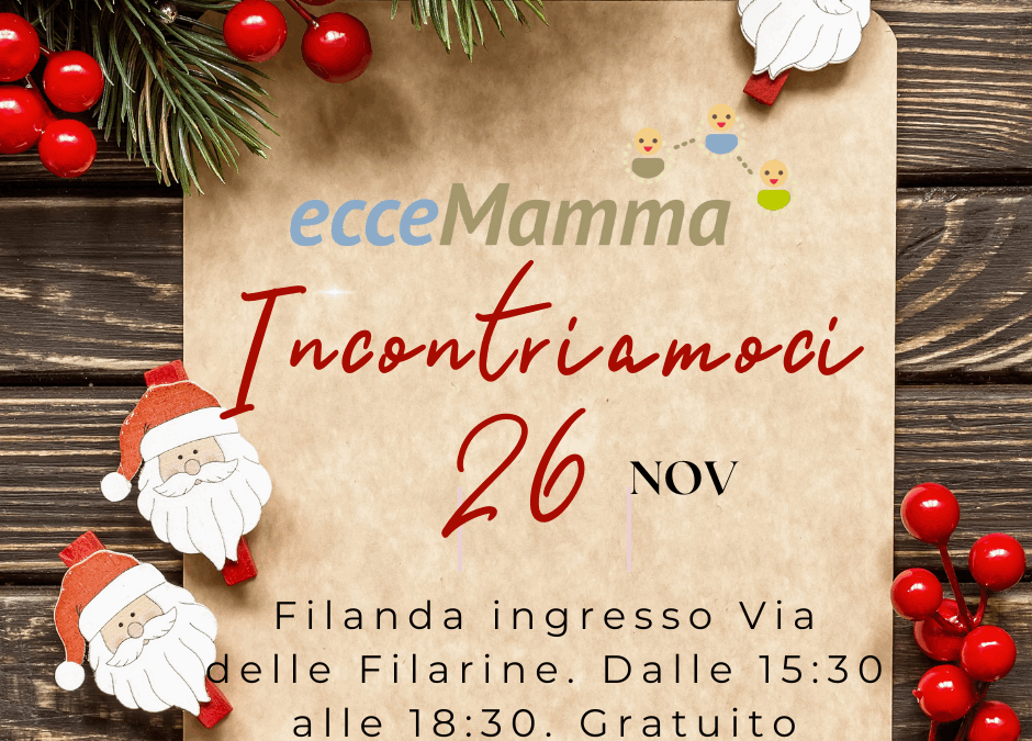 INCONTRIAMOCI – Sabato 26 novembre in Filanda – Gratuito