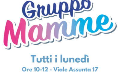 Gruppo Mamme – Tutti i Lunedรฌ dalle 10 alle 12, presso Proloco-Info Point Parco Comi – Viale Assunta 17.