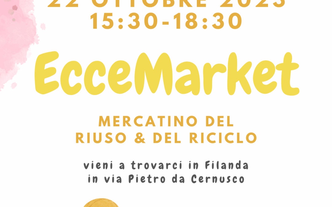 𝗘𝗖𝗖𝗘𝗠𝗔𝗥𝗞𝗘𝗧 𝟮𝟮 𝗢𝗧𝗧 – La Filanda 15.30-18.30